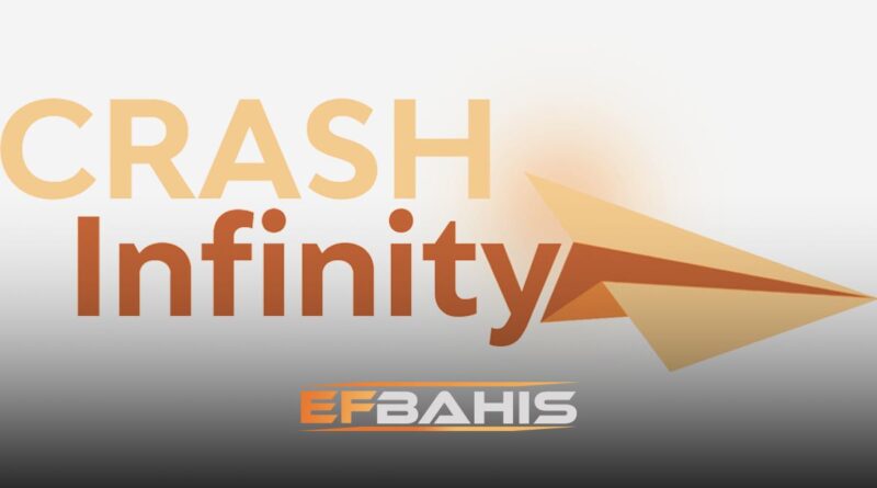 Efbahis crash infinity