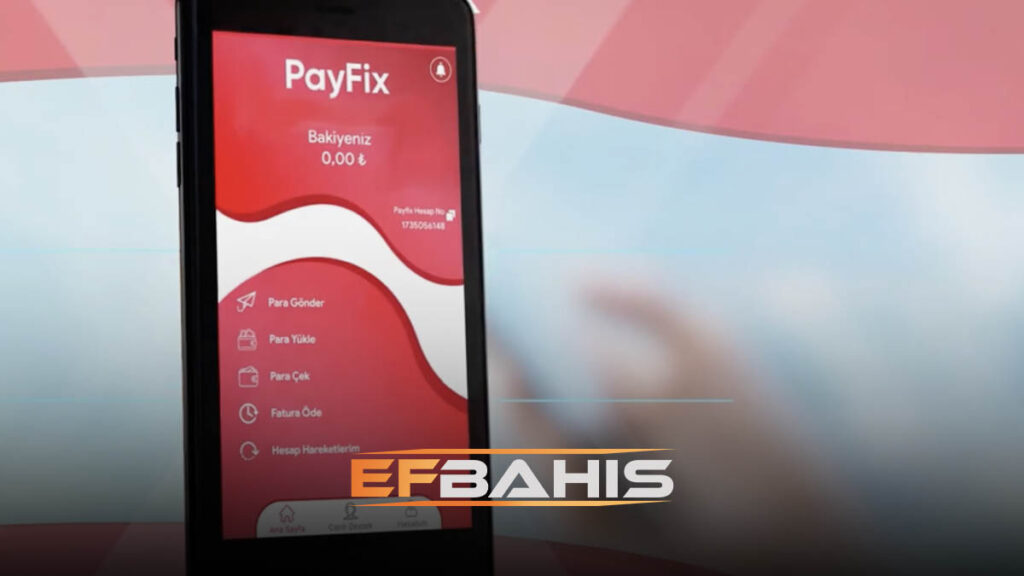 Efbahis PayFix yatırımı