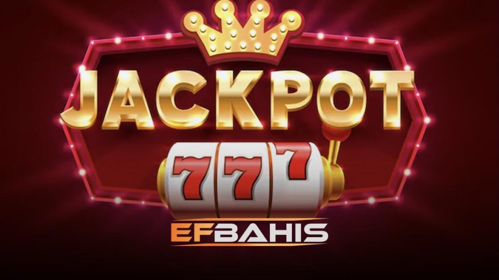 Efbahis jackpot türleri