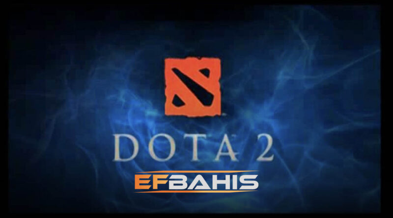 Efbahis Dota 2 bahisleri