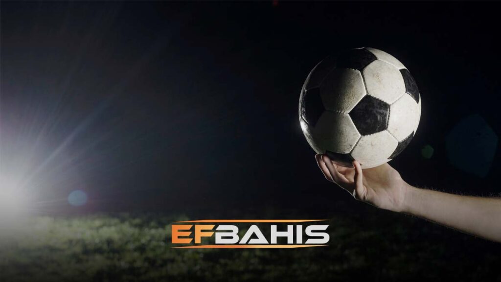 Efbahis futbol bahisleri