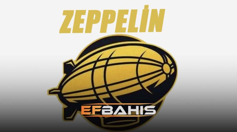 Efbahis zeppelin oyunu